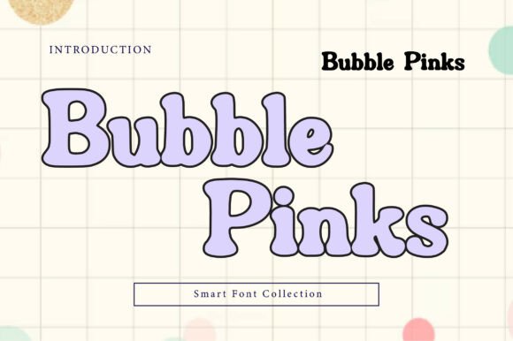Bubble Pinks Font Review