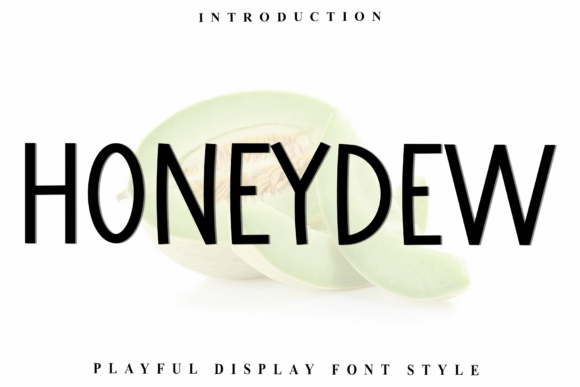 Honeydew Font: A Modern Display Choice